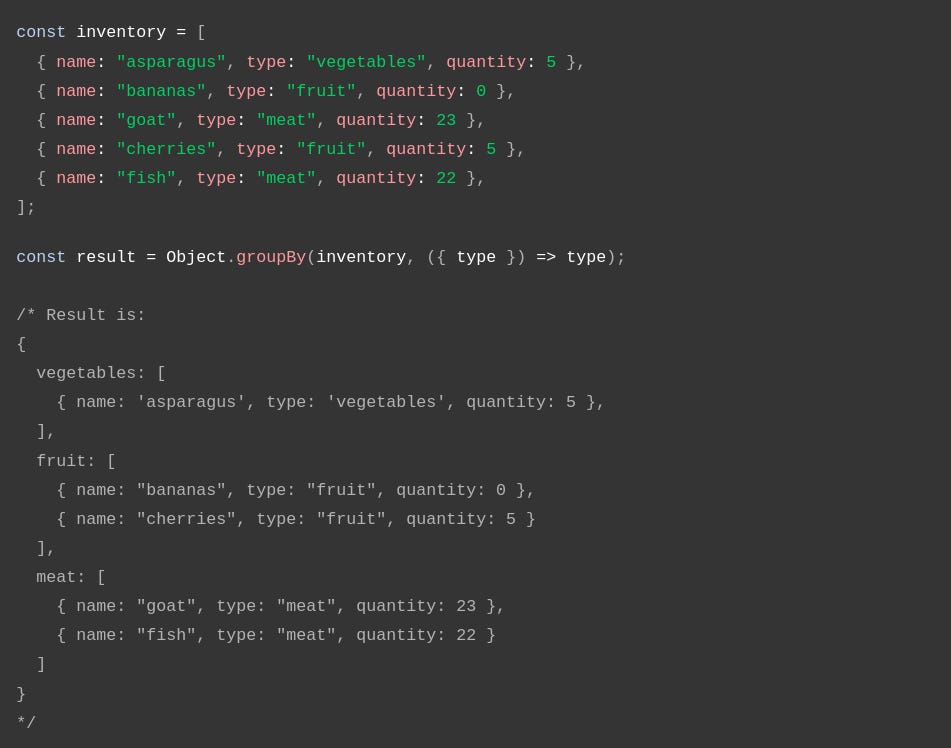 A imagem mostra código em JavaScript. Em resumo, o código cria um objeto com vários arrays. Cada array contém nomes de alimentos, tipos desses alimentos (vegetais, frutas, carne) e quantidades deçes. Em seguida, usa-se groupBy, passando o objeto como argumento e o tipo de cada alimento em uma arrow function. O resultado é a extração dos arrays por tipos de alimentos, listando-os por vegetais, frutas ou carne.