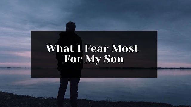 Greatest fears as a special needs dad