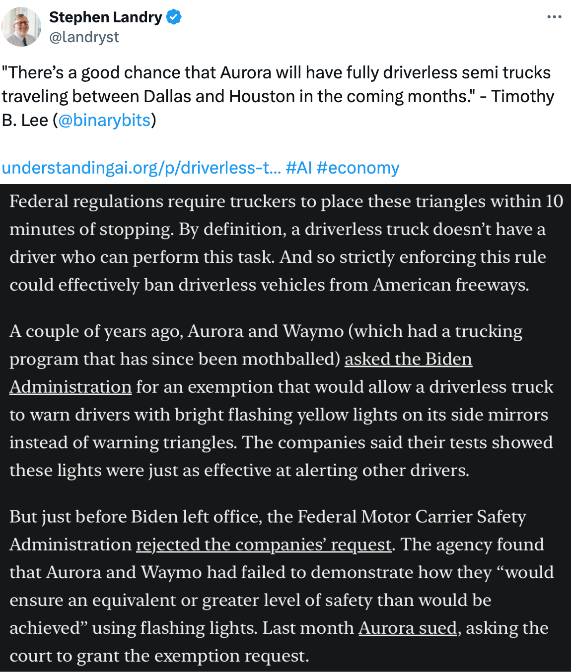   See new posts Conversation Stephen Landry @landryst "There’s a good chance that Aurora will have fully driverless semi trucks traveling between Dallas and Houston in the coming months." - Timothy B. Lee ( @binarybits )  https://understandingai.org/p/driverless-trucks-are-coming-and?utm_campaign=post&utm_medium=web #AI #economy
