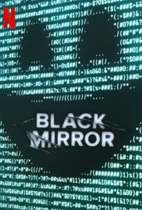 Black Mirror | Rotten Tomatoes