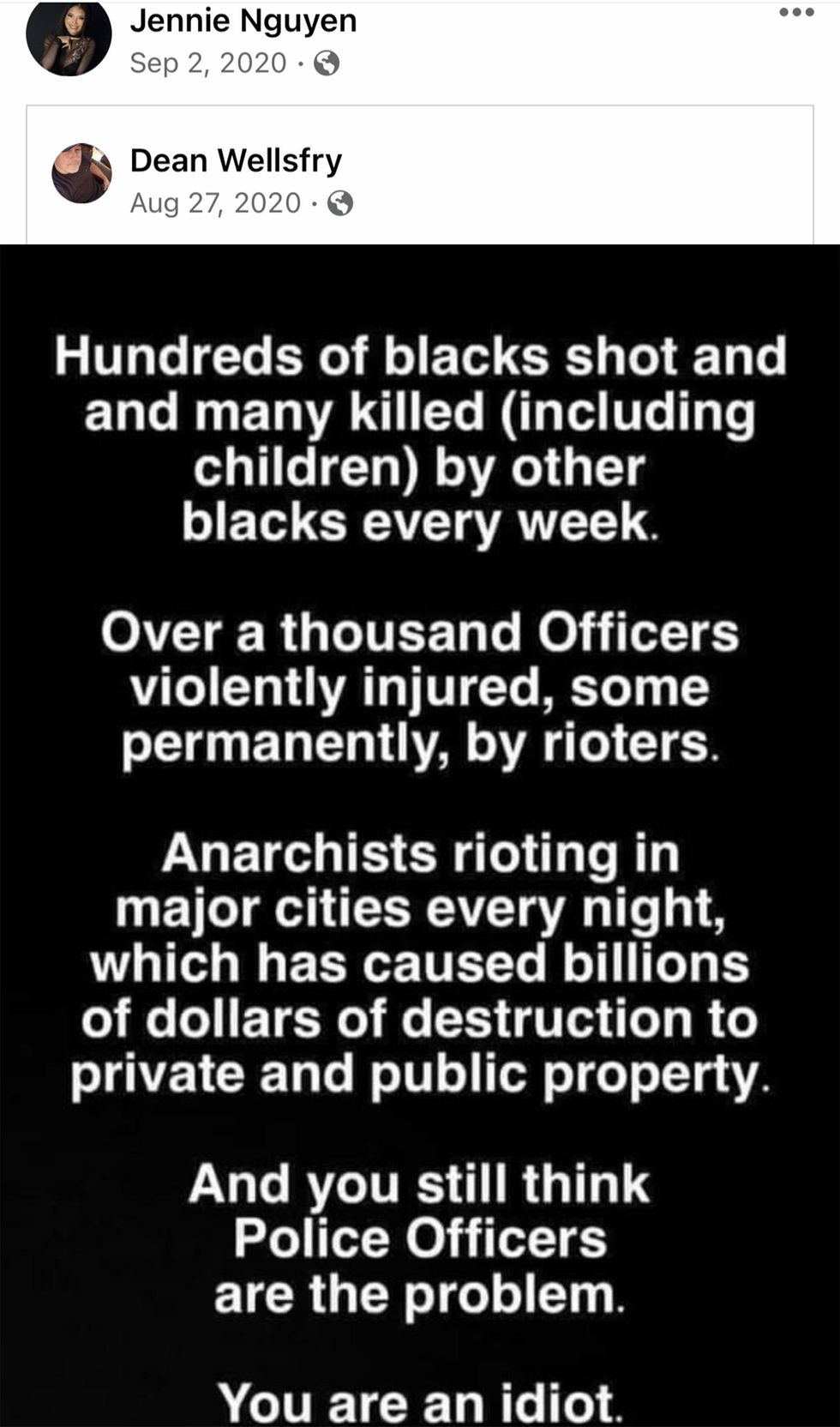  Hundreds of blacks shot and many killed (including children) by other blacks every other week. Over a thousand officers violently injured, some permanently, by rioters. Anarchists rioting in major cities every night, which has caused billions of dollars of destruction to private and public property. And you still think police officers are the problem. You are an idiot. 