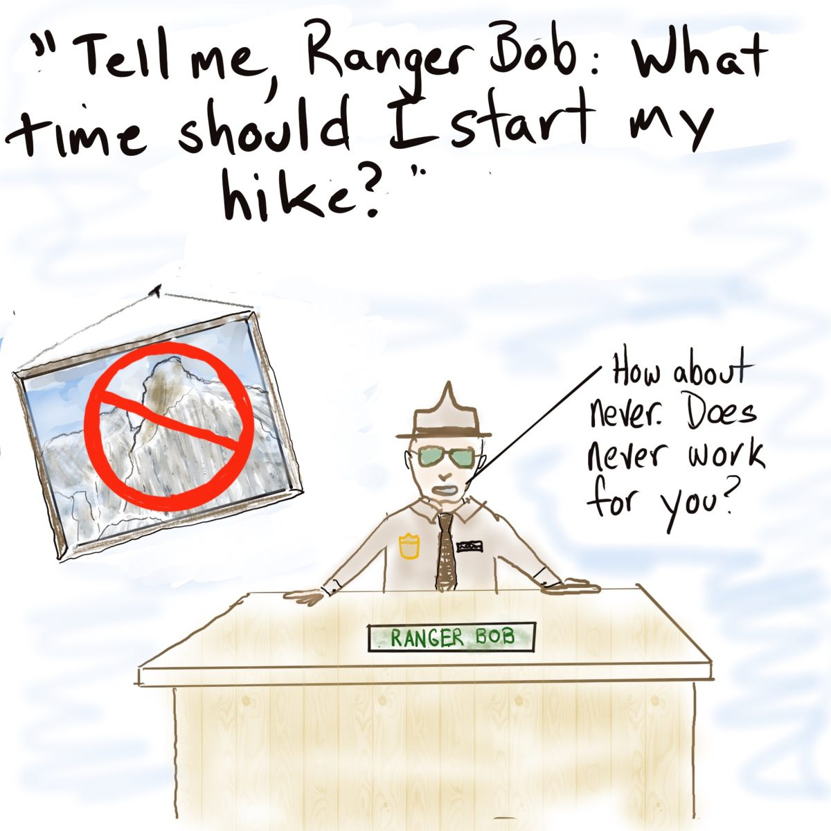 A cartoon drawing of a park ranger suggesting "never" is a good time to climb Longs Peak