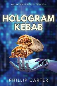 Hologram Kebab - Deluxe edition