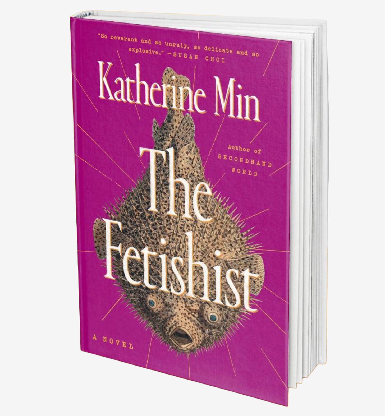 Hardcover edition of The Fetishist by Catherine Min (title and author name in white text, over a magenta background behind a large tan blowfish).