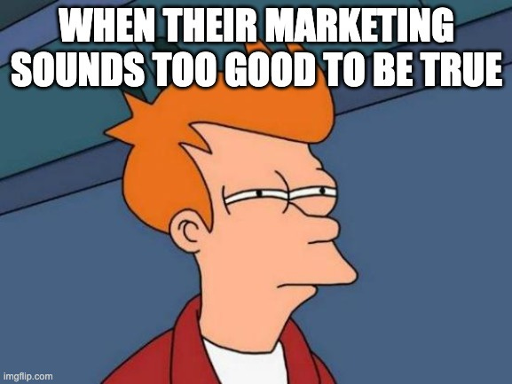 a meme poking fun at extreme marketing claims that sound too good to be true
