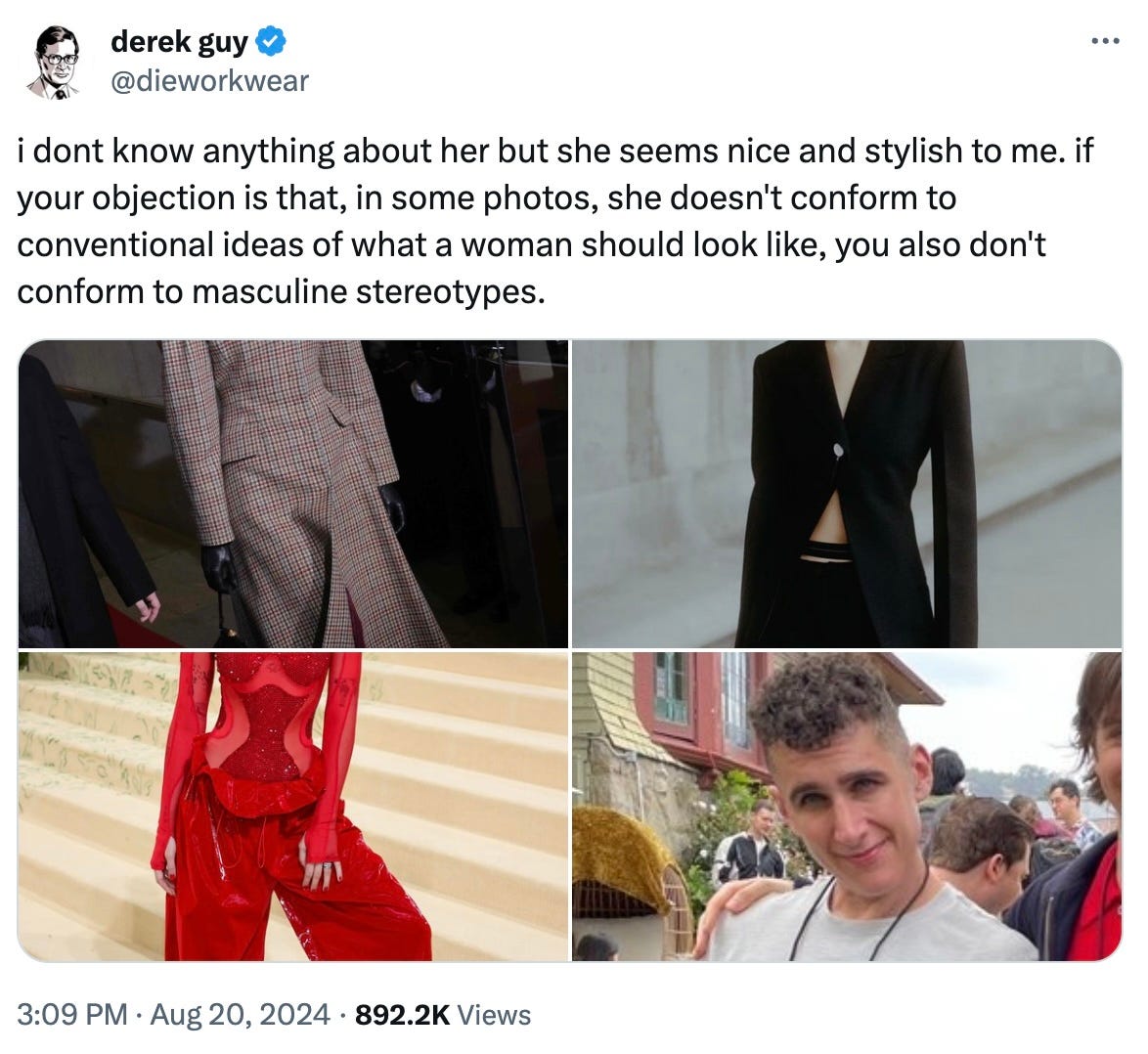 Derek Guy responding to Richard Hanania: "“i don’t know anything about her but she seems nice and stylish to me. if your objection is that, in some photos, she doesn’t conform to conventional ideas of what a woman should look like, you also don’t conform to masculine stereotypes.”