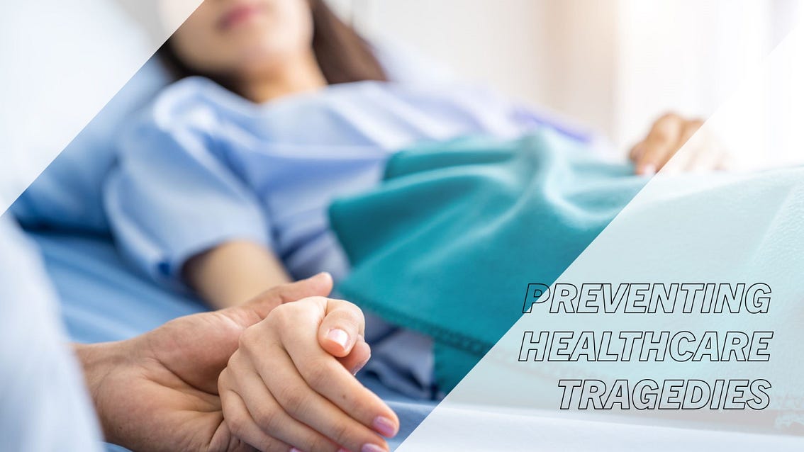 Preventing Healthcare Tragedies.