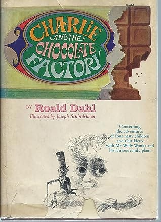 Charlie and the Chocolate Factory by Roald Dahl