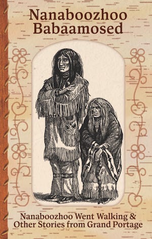 cover of Nanaboozhoo Babaamosed with birchbark background and pencil drawing of two traditionally dressed Ojibwe elders