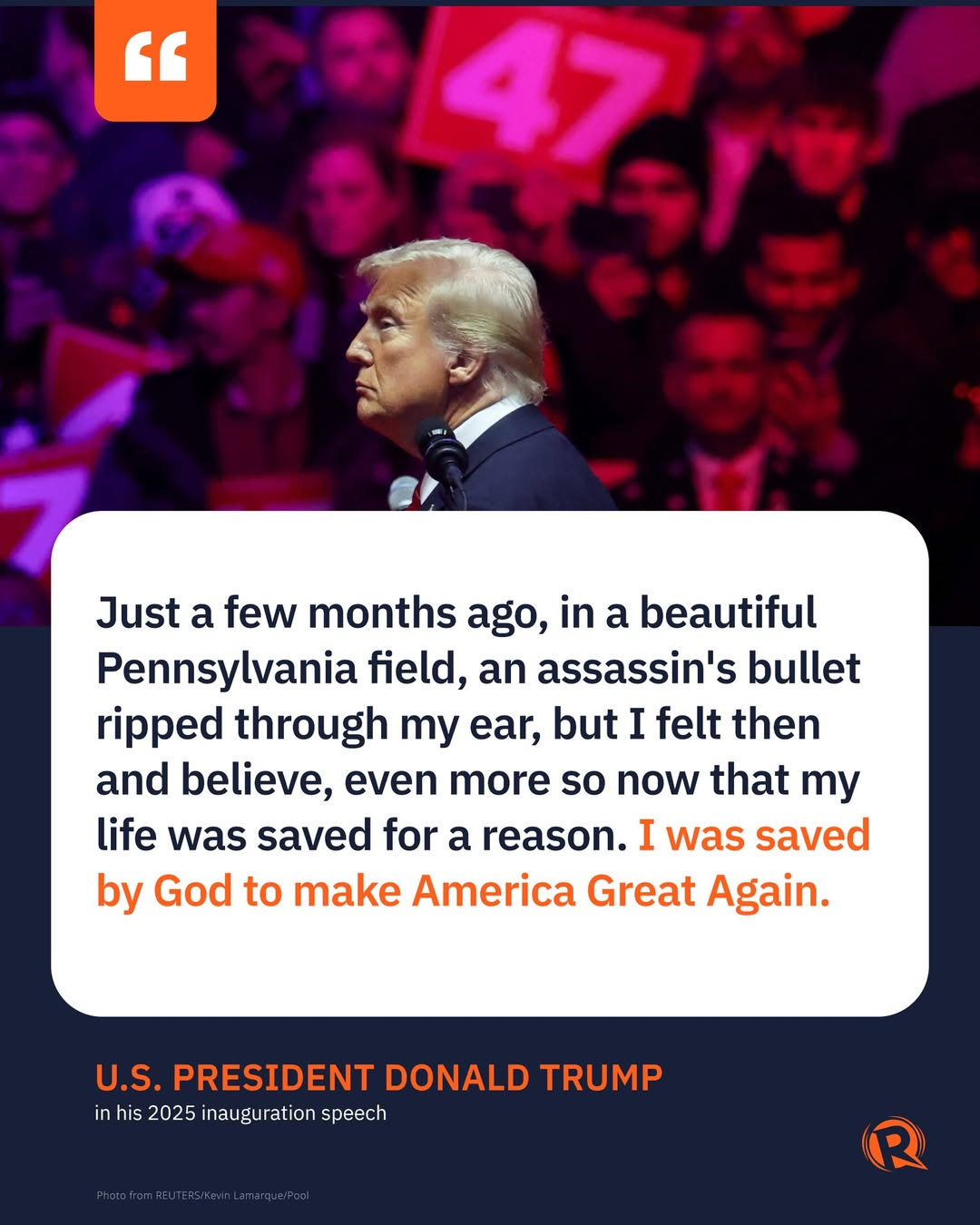 May be an image of 3 people and text that says '" Just a few months ago, in a beautiful Pennsylvania field, an assassin's bullet ripped through my , but I felt then and believe, even more so now that my life was saved for a reason. I was saved by God to make America Great Again. U.S. PRESIDENT DONALD TRUMP in his 2025 inauguration speech'
