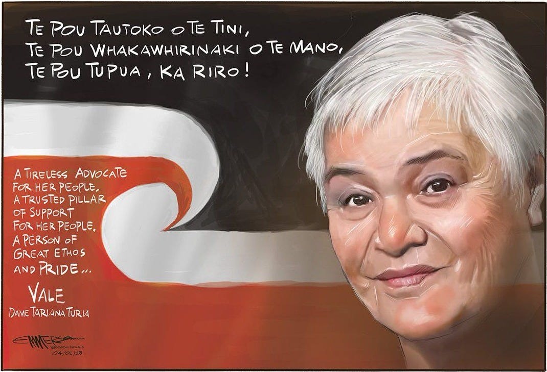 May be a doodle of 1 person and text that says "TE Pou TΑυToKο OTETINI, TE TINI, TE POU WHAKAWHIRINAKI TE TE MANO, TE PoU EPBUTUPUA,KARIRO! TUPUA, KA RIRO! A TIRELESS ADVOCATE FOR HER ERPEOPLE A ATRUSTEDPILLAR TRUSTED STED PILLAR OF SUPPORT FOR HER PEOPLE, A PERSON PE GREAT ETHOS AND PRIDE, VALE DAME TARIANA TARIANATURIA TURIA SRENA EIERA 04/01/27"