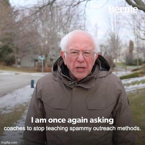 a meme of bernie sanders asking business coaches to stop teaching spammy outreach methods