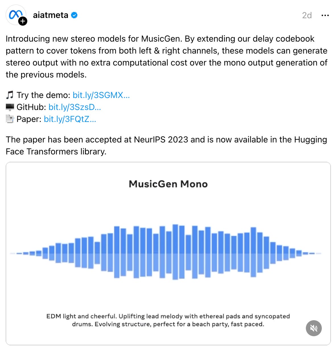 aiatmeta 2d Introducing new stereo models for MusicGen. By extending our delay codebook pattern to cover tokens from both left & right channels, these models can generate stereo output with no extra computational cost over the mono output generation of the previous models. 🎵 Try the demo: bit.ly/3SGMX… 🖥️ GitHub: bit.ly/3SzsD… 📑 Paper: bit.ly/3FQtZ… The paper has been accepted at NeurIPS 2023 and is now available in the Hugging Face Transformers library.