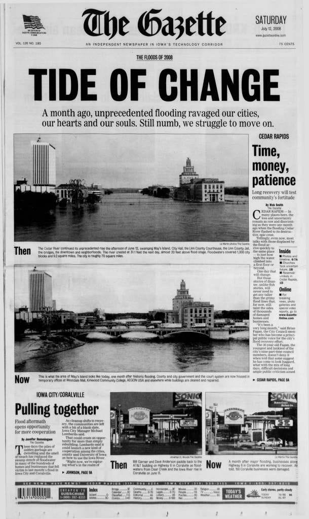 July 12, 2008 front page of the Cedar Rapids Gazette with photos of May’s Island flooded & after the water retreated and the headline: Tide of Change