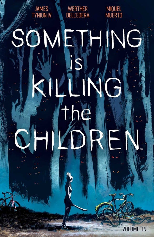 The cover of the first volume of Something is Killing the Children by James Tynion IV, Werther Dell'edera, and Miquel Muerto