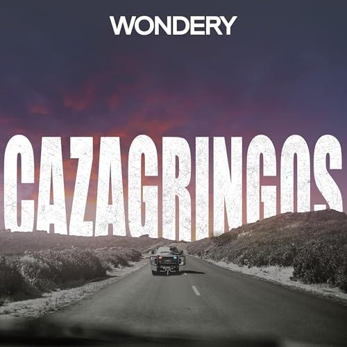 CazaGringos | Podcasts en Audible | Audible.com