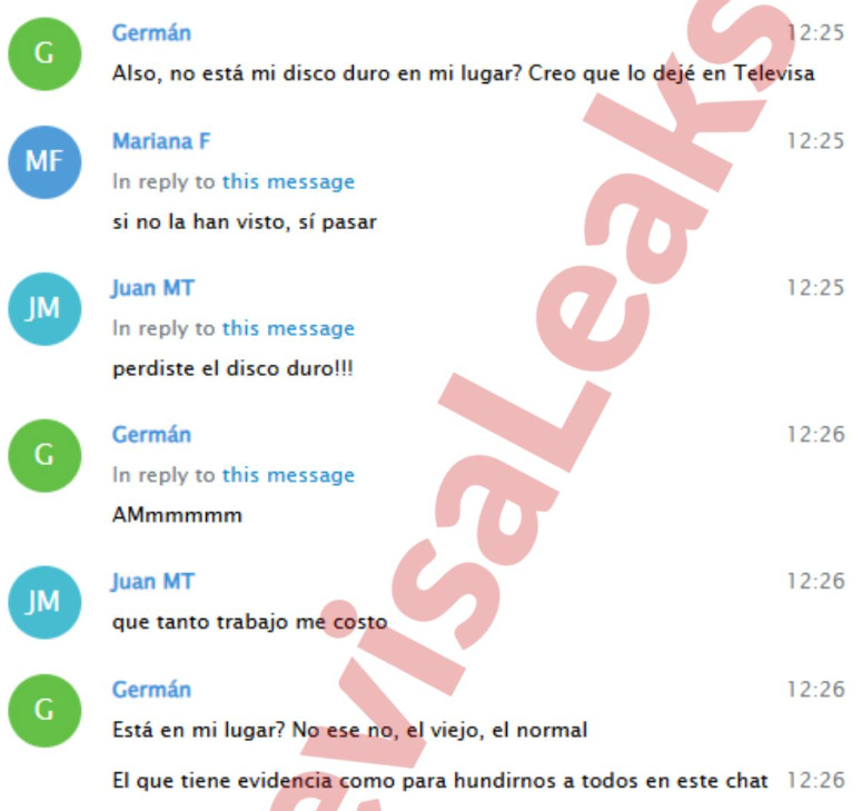 Mensaje de Germán Gómez García a su equipo de trabajo, preguntando por un disco duro con "evidencia como para hundirnos a todos en este chat", divulgado por #TelevisaLeaks. Mensaje de Germán Gómez García a su equipo de trabajo, preguntando por un disco duro con "evidencia como para hundirnos a todos en este chat", divulgado por #TelevisaLeaks.