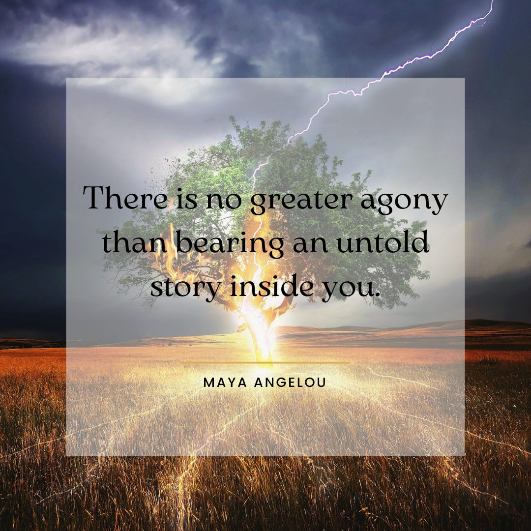 Picture of a tree in a field as it is struck by lightning. A quote by Maya Angelou is superimposed. "There is no greater agony than bearing an untold story inside you.