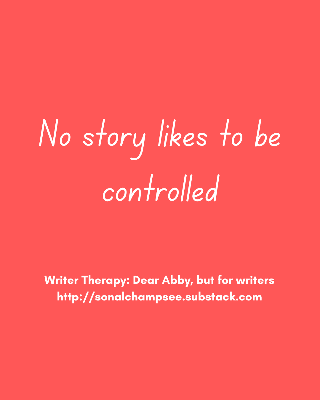 No Story Likes To Be Controlled