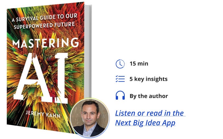 Mastering AI Jeremy Kahn Next Big Idea Club