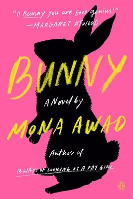 cover for Bunny by Mona Awad, a bright pink background with a bunny silhouette