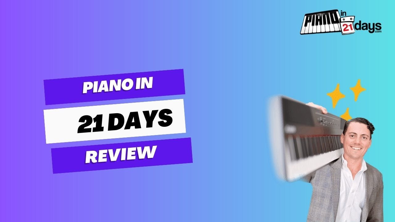 Piano in 21 Days Review
