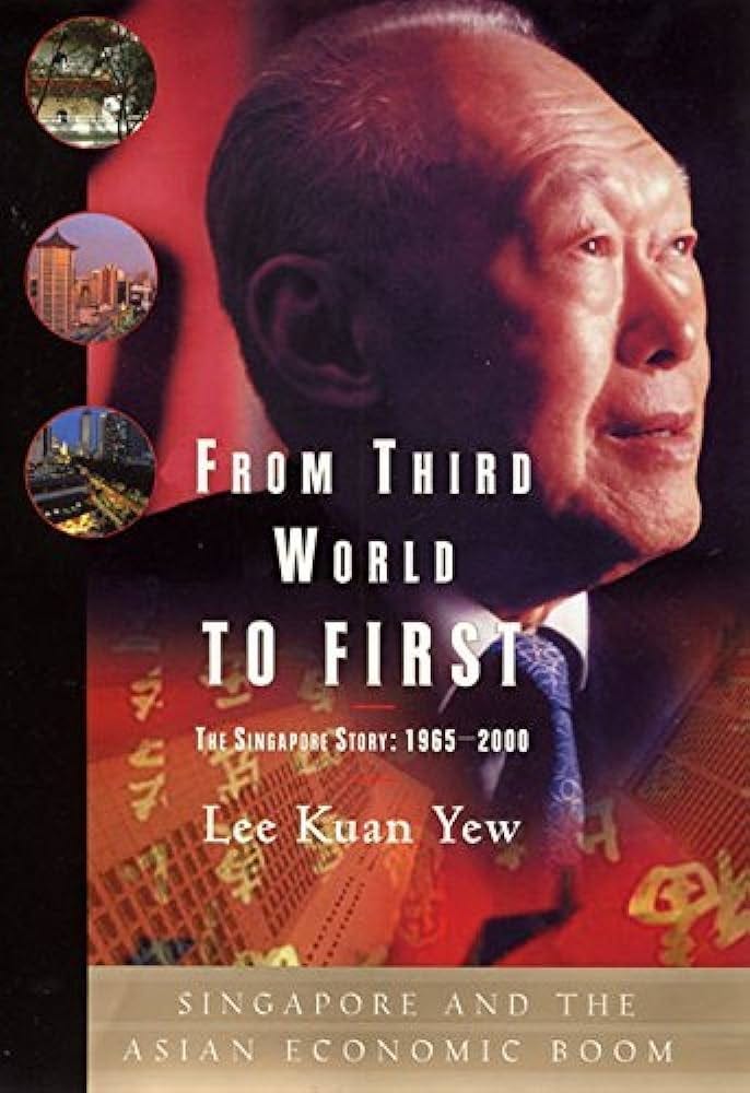 From Third World to First : The Singapore Story: 1965-2000 by Yew, Lee Kuan  (2000) Hardcover : Amazon.co.uk: Stationery & Office Supplies