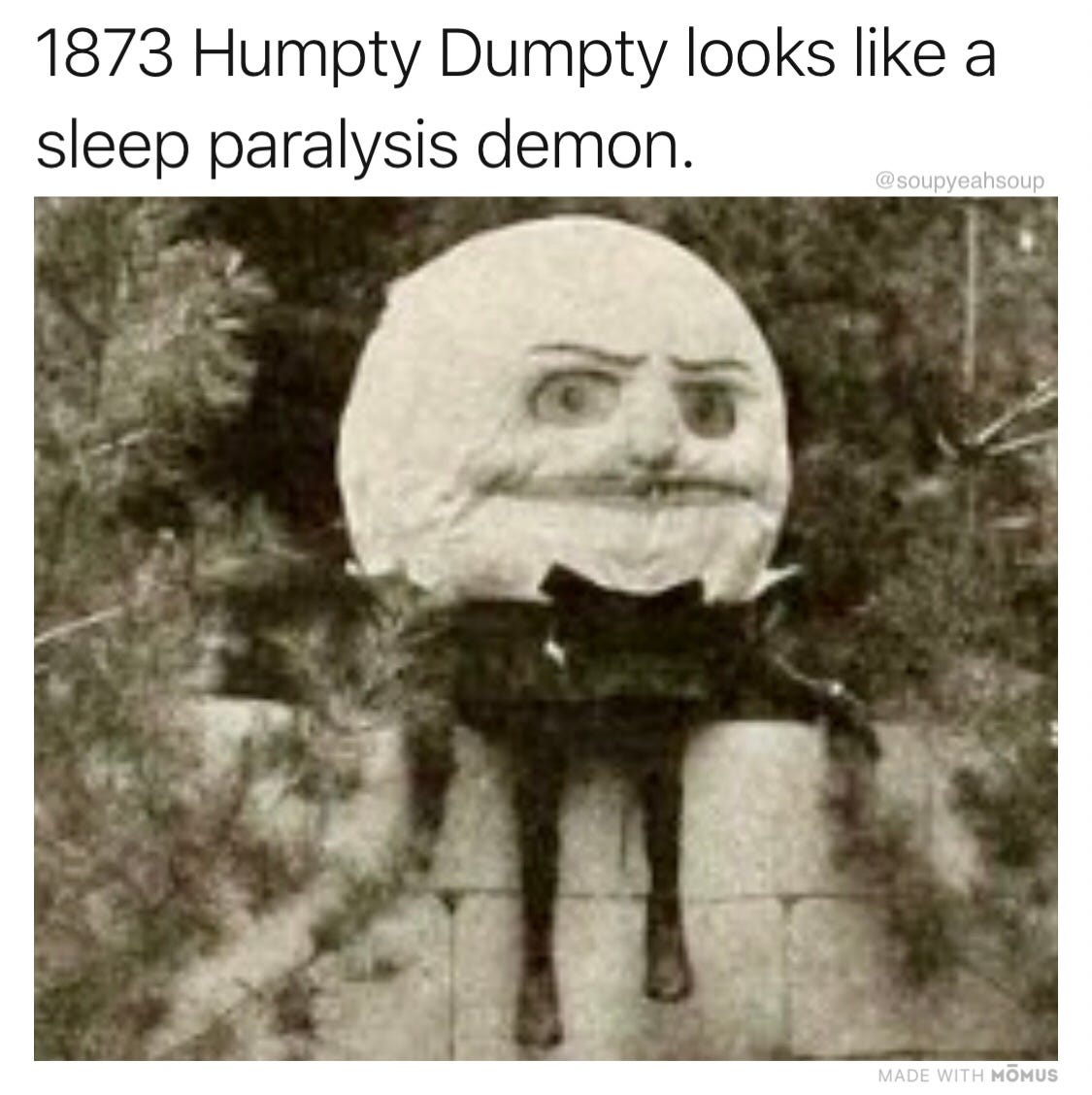 Creepy Humpty Dumpty - humpty dumpty post - Imgur
