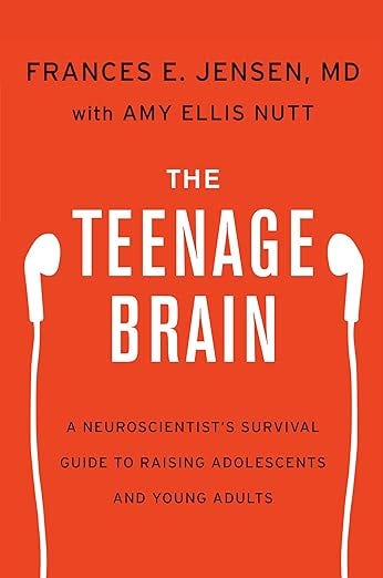 The Teenage Brain: A Neuroscientist&#39;s Survival Guide to Raising Adolescents and Young Adults