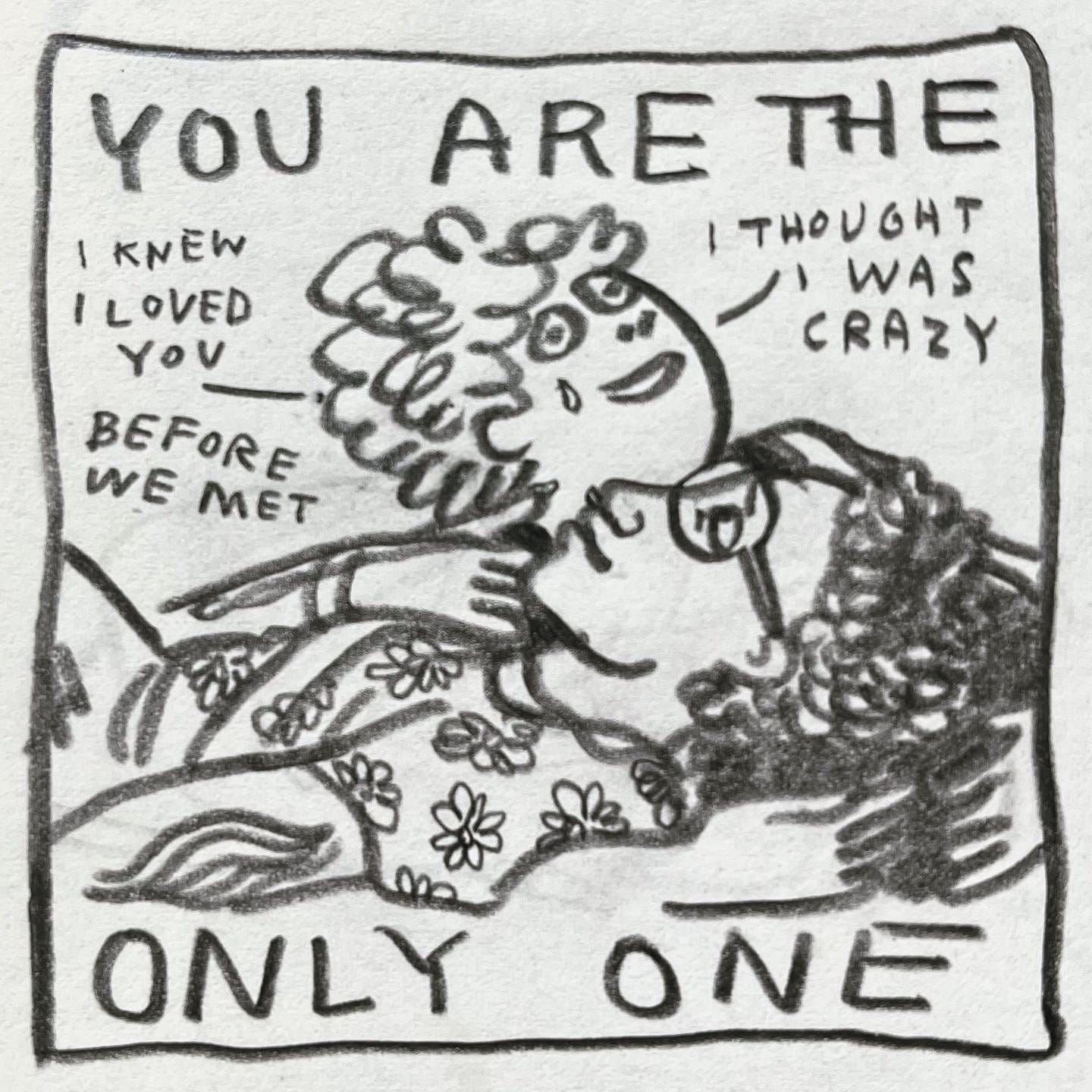 Panel 3: you are the only one Image: Maze is lying with their head on Lark’s chest. Their arms are intertwined. Lark cries and smiles, saying "I knew I loved you before we met. I thought I was crazy"
