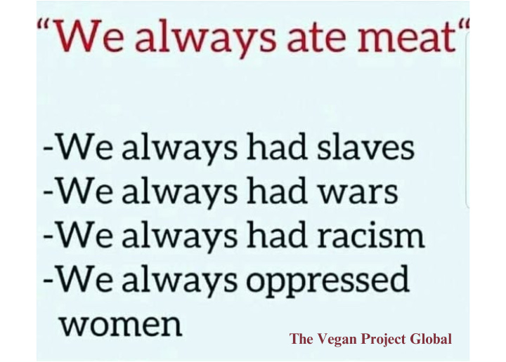 Tradition doesn’t justify harm. Progress comes when we challenge outdated practices and create a kinder, more just world—for everyone, human and non-human alike. 🌱