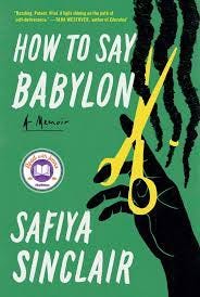 How to Say Babylon | Book by Safiya Sinclair | Official Publisher Page |  Simon & Schuster