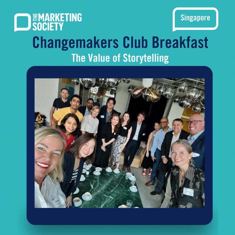 Singapore The Marketing Society Changemakers Club - the Value of Storytelling. Membership Organisation