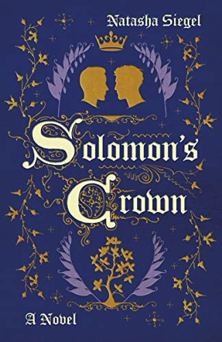 Solomon's Crown: A Novel - Kindle edition by Siegel, Natasha. Romance  Kindle eBooks @ Amazon.com.