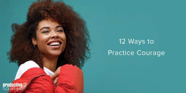Young black woman smiling on a teal background. Text overlay: 12 Ways to Practice Courage
