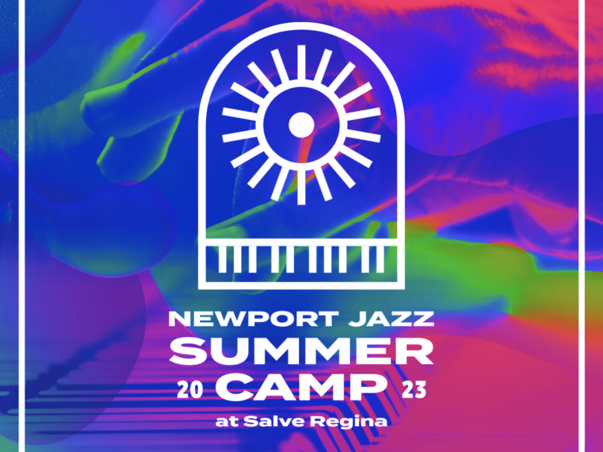 Newport Festivals Foundation and Salve Regina University announce Jazz Summer Camp
