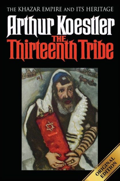 The Thirteenth Tribe: The Khazar Empire and Its Heritage by Arthur ...