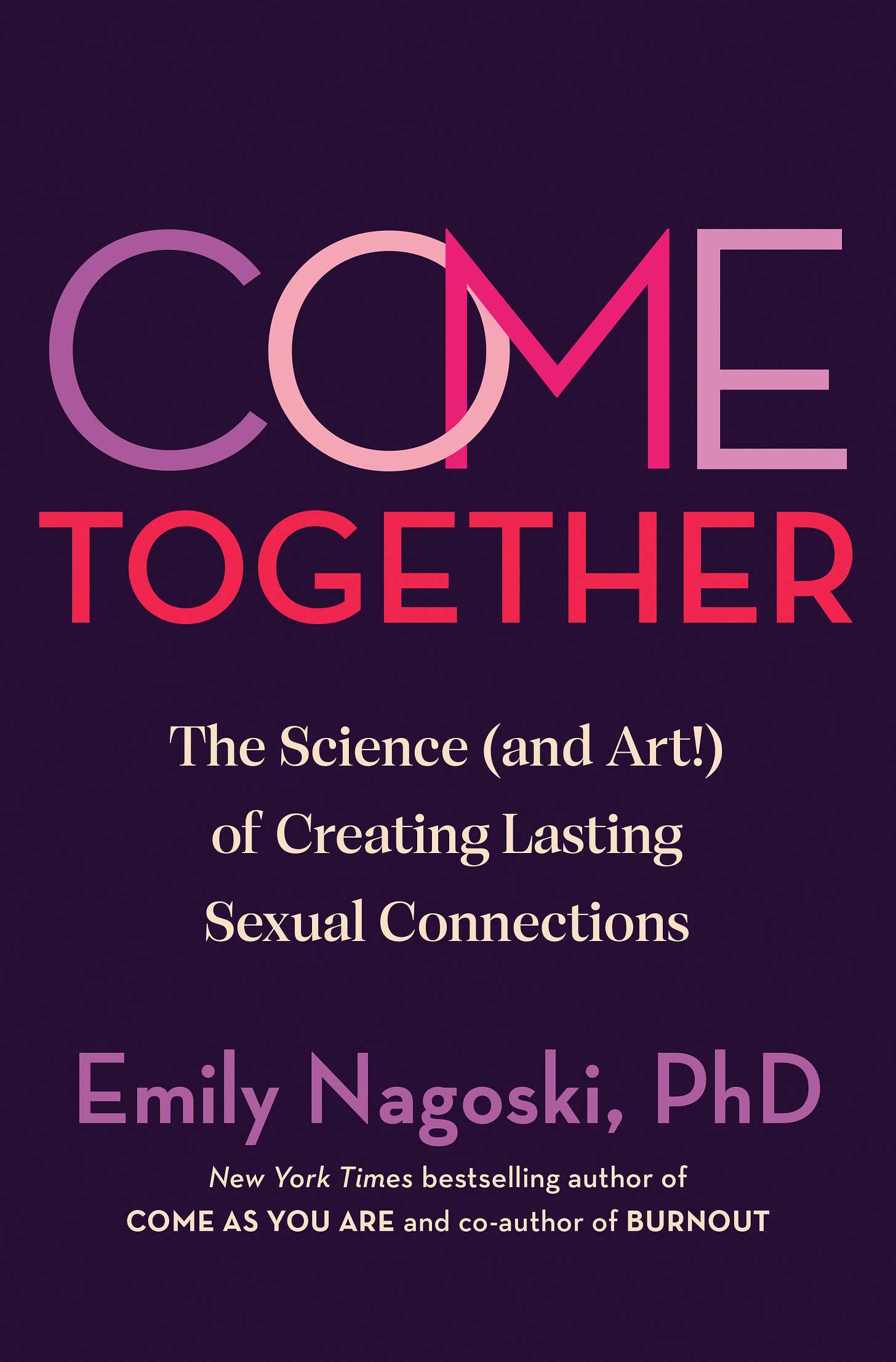 Come Together by Emily Nagoski book cover