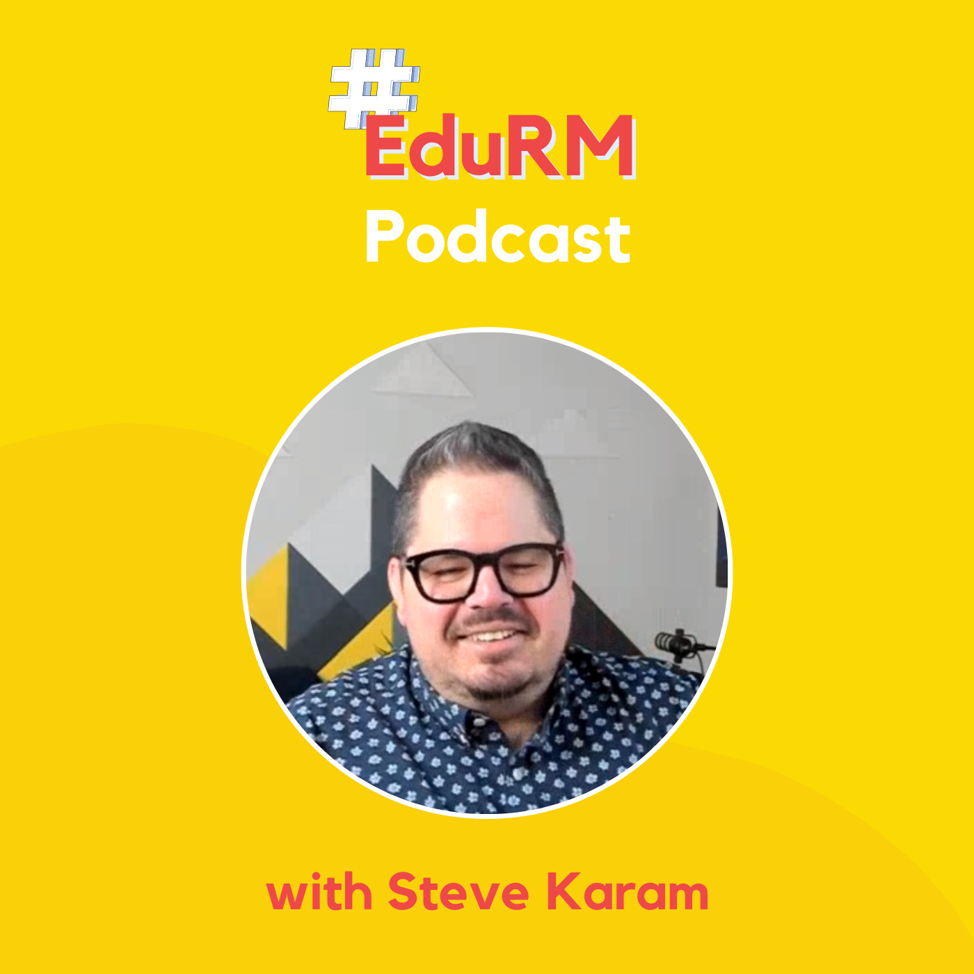 Image with Steve Karam and the EduRM logo
