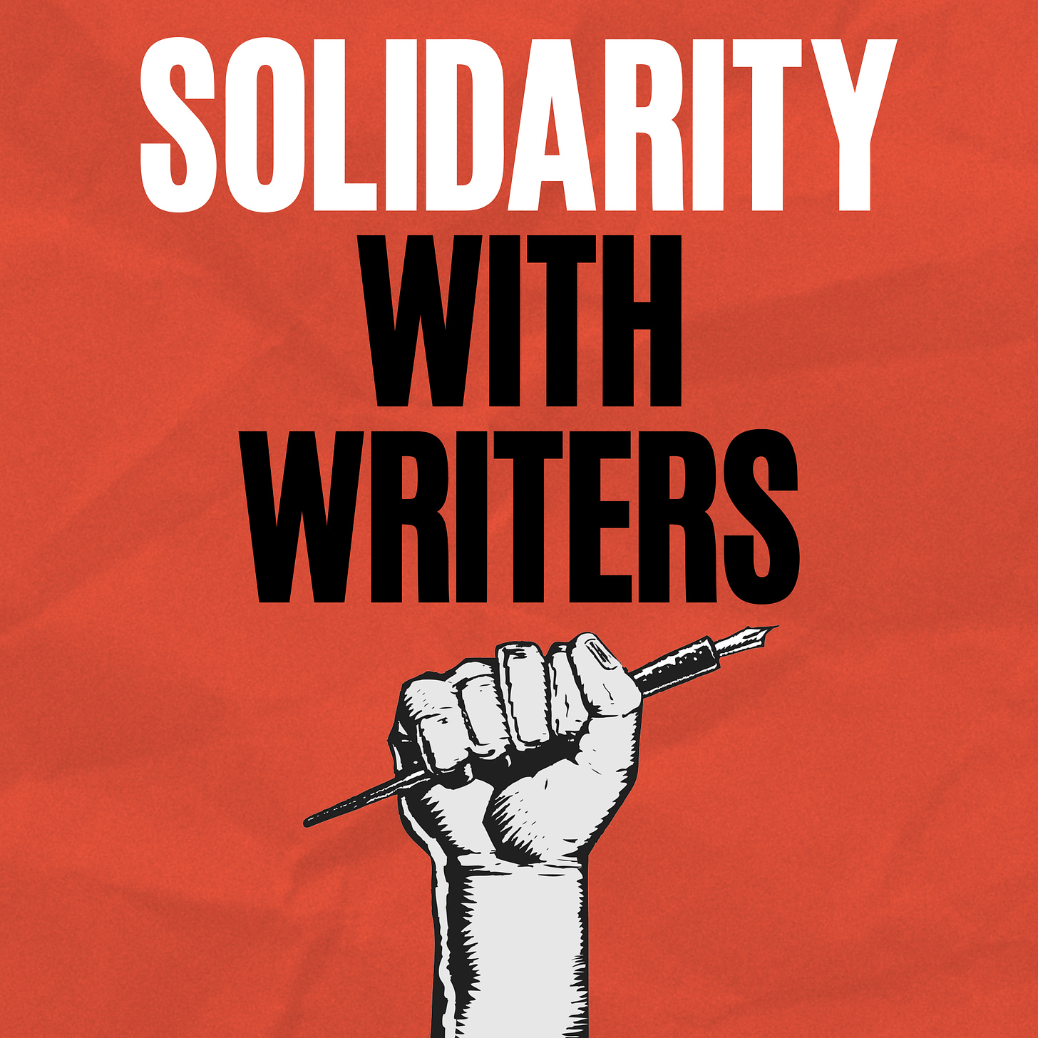 WGA Strike image: Captioned Solidarity With Writers over solid color background. Image of a fist clutching a fountain pen in black and white.