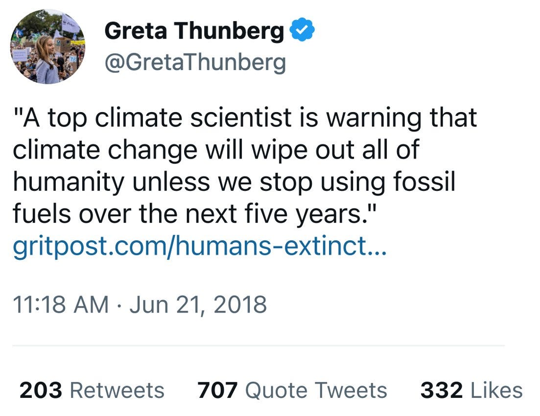 Bjorn Lomborg on X: "Five years ago Greta Thunberg tweeted “Climate change  will wipe out all of humanity" in five years Now, she's deleted it  https://t.co/ypTkPq3nhC https://t.co/X5wrj1Dlw7" / X