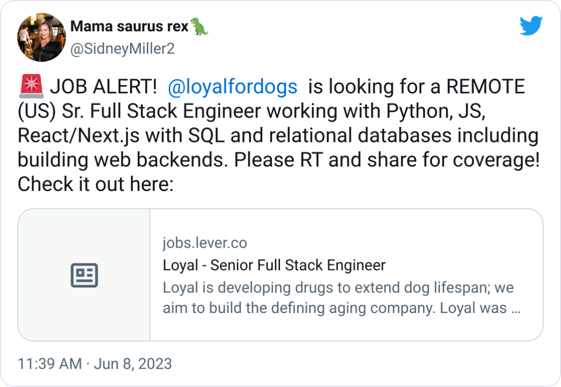 Mama saurus rex🦖 @SidneyMiller2 🚨 JOB ALERT!   @loyalfordogs   is looking for a REMOTE (US) Sr. Full Stack Engineer working with Python, JS, React/Next.js with SQL and relational databases including building web backends. Please RT and share for coverage! Check it out here: