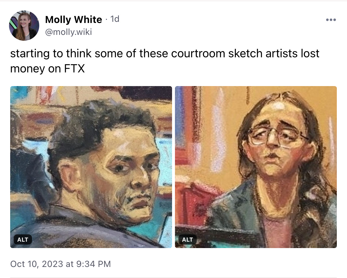 Molly White (@molly.wiki) on Bluesky sharing two absolutely haunting courtroom drawings from the FTX trial where SBF and Caroline Ellison look like total dog shit captioned “starting to think some of these courtroom sketch artists lost money on FTX” 