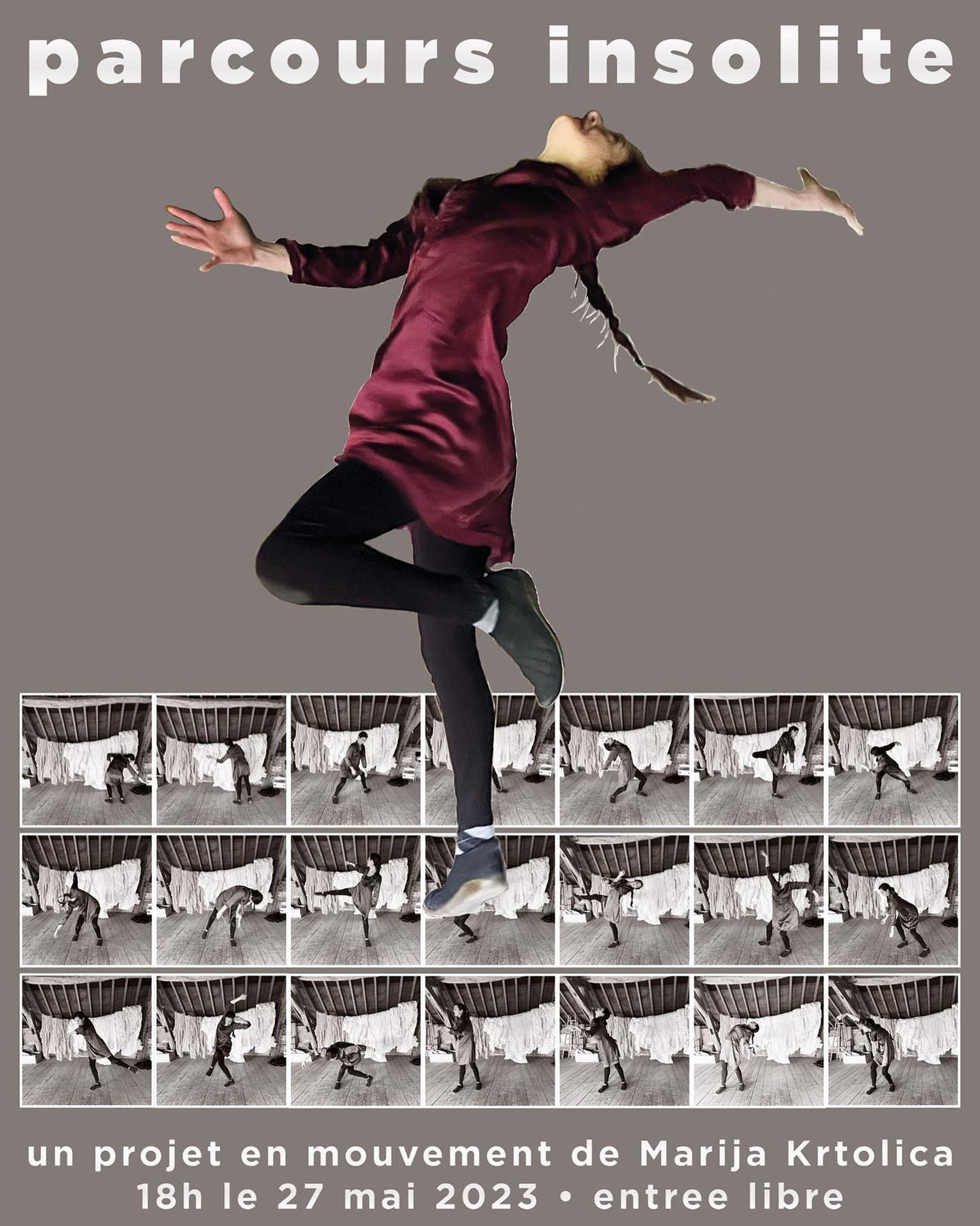 May be an image of 1 person, dancing and text that says 'parcours insolite un projet en mouvement de Marija Krtolica 18h le 27 mai 2023 entree libre'