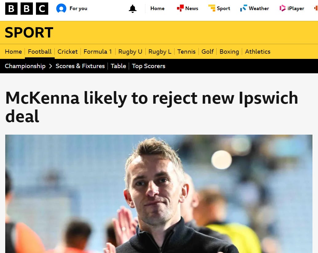 BBC Sport headline: McKenna likely to reject new Ipswich deal