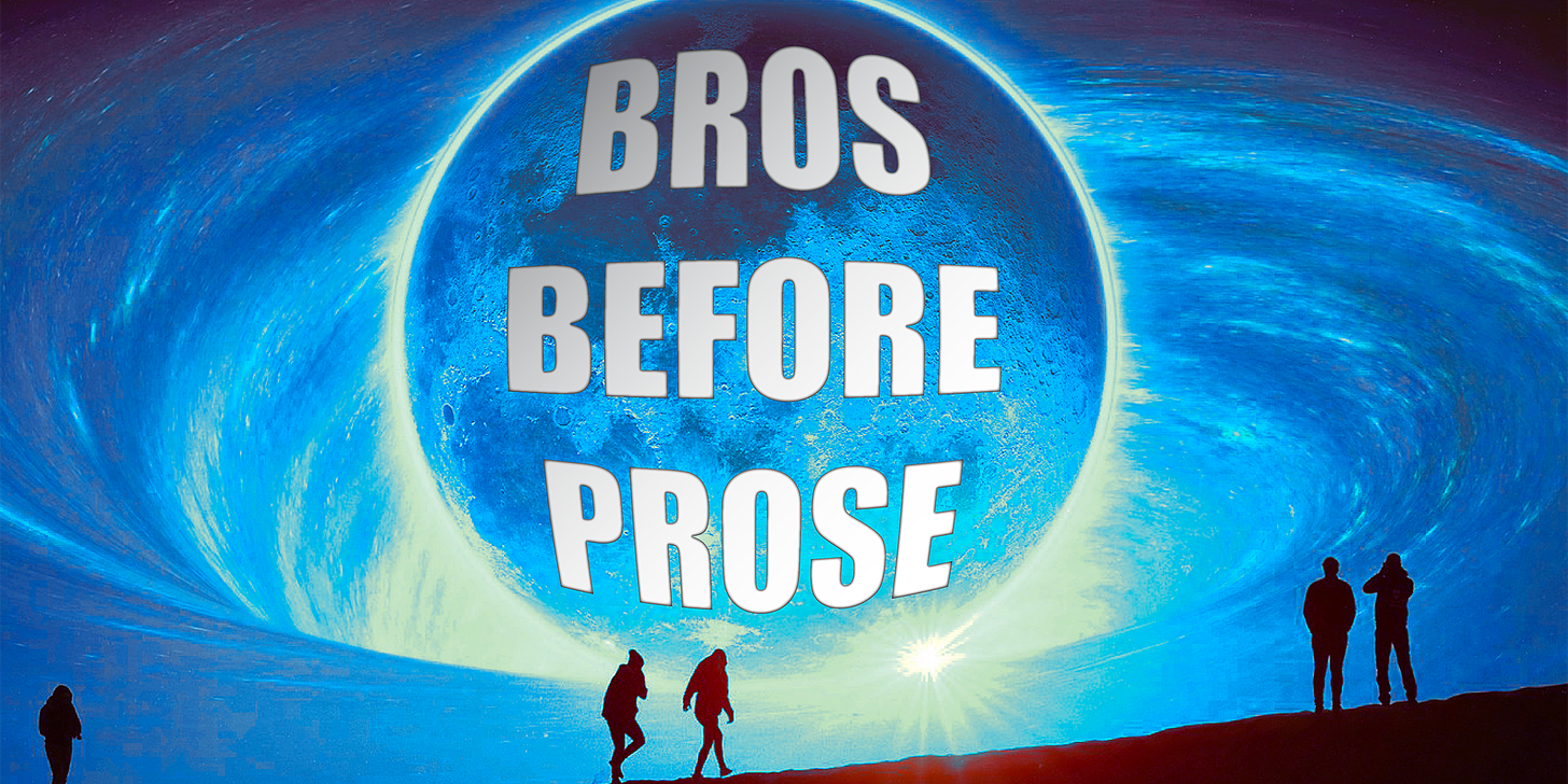 Bros Before Prose. A swirling blue planet in front of five silhouetted people.