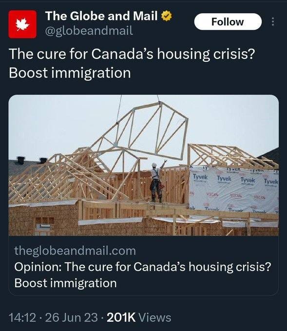 May be an image of 1 person and text that says 'The Globe and Mail @globeandmail The cure for Canada's housing crisis? Boost immigration Follow Tyvek Tyvek Tyvek theglobeandmail.com Opinion: The cure for Canada's housing crisis? Boost immigration 14:12 26 Jun 23 201K Views'