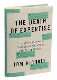The Death of Expertise' Explores How Ignorance Became a Virtue - The New  York Times