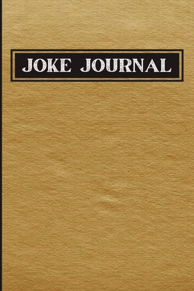 Joke Journal: Daily Joke Writing Template: Griffith, Maria: 9798684960178:  Amazon.com: Books