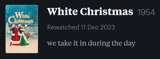 screenshot of LetterBoxd review of White Christmas, watched December 11, 2023: we take it in during the day